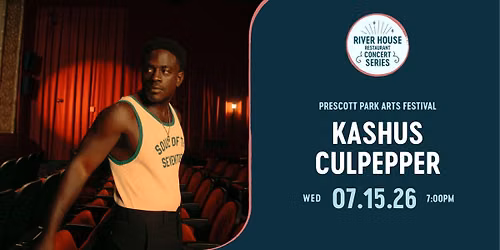 Kashus Culpepper | River House Restaurant Concert Series