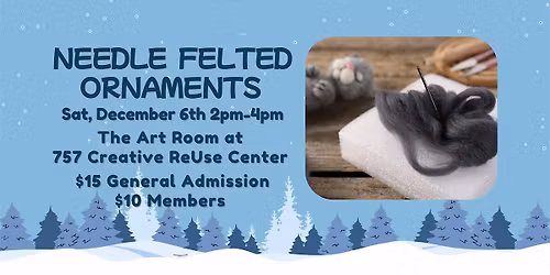 Needle Felted Ornaments