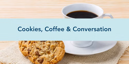 Cookies, Coffee & Conversation