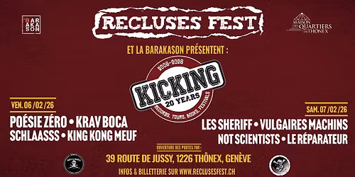 Recluses F\u00eate 20 ans Kicking: Les $heriff+Po\u00e9sie Z\u00e9ro+Krav Boca+Le R\u00e9parateur+Vulgaires Machins+...