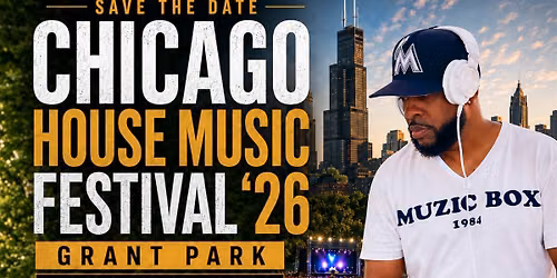 Chicago House Music Festival & Afterparty Friday Night