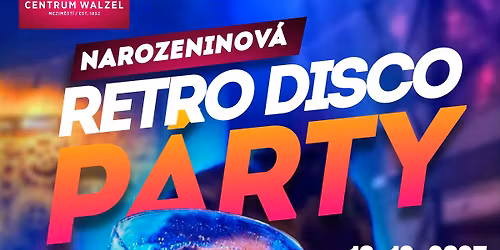 Narozeninov\u00e1 Retro Disco P\u00e1rty - Luk\u00e1\u0161 Hamern\u00edk a DJ Tom\u00e1\u0161 Fulka