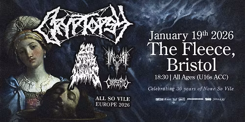 Cryptopsy at The Fleece, Bristol - Mon 16th Jan 2026