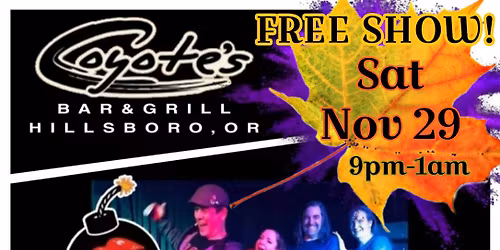 FREE SHOW Fun Quirky 80s 90s (LOTS of 80s) Band Lip Bomb Coyote's Bar & Grill Hillsboro Sat. Nov. 29