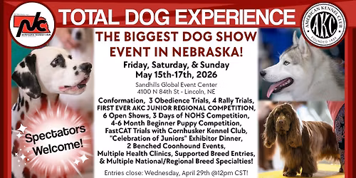 Nebraska Kennel Club's TOTAL DOG EXPERIENCE Dog Show Weekend!