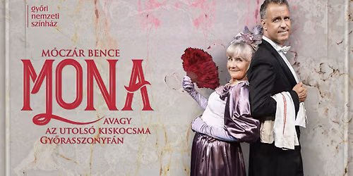 Mona - avagy az utols\u00f3 kiskocsma Gy\u0151rasszonyf\u00e1n