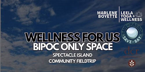 Wellness for Us | Yoga for Us BIPOC Spectacle Island Community Field Trip