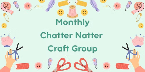 EVENING November Chatter Natter Craft Group