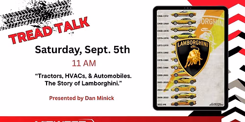 Tread Talk- \u201cTractors, HVACs, and Automobiles. The Story of Lamborghini."