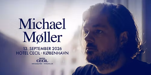Michael M\u00f8ller + support: JOMI (solo) | Hotel Cecil, K\u00f8benhavn