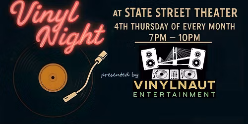 Vinyl Night at State Street Theater
