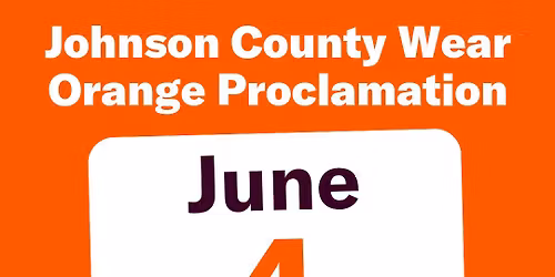 Johnson County Wear Orange Proclamation 2026