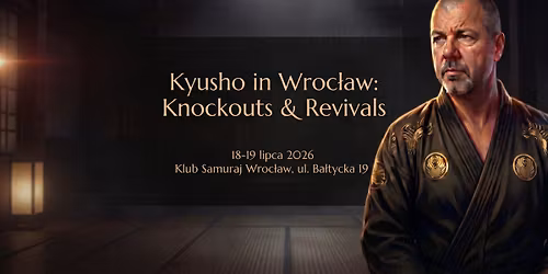 Kyusho in Wroc\u0142aw: Knockouts and Revivals