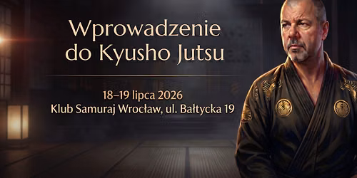 Wprowadzenie do Kyusho Jutsu Wroc\u0142aw