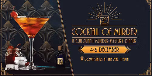 Cluedunnit | COCKTAIL OF MURDER - Murder Mystery Dinner - Perth