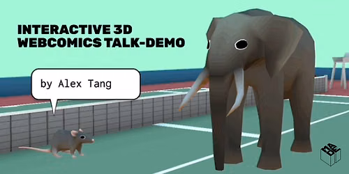 Interactive 3D Webcomics Talk-Demo with Alex Tang
