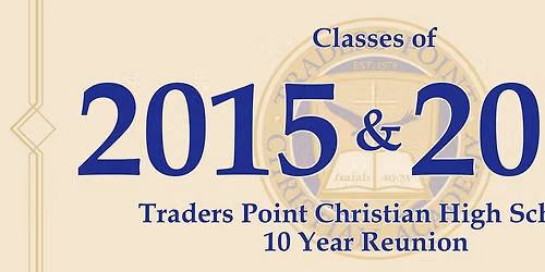Traders Point High School 2015 and 2016 Reunion