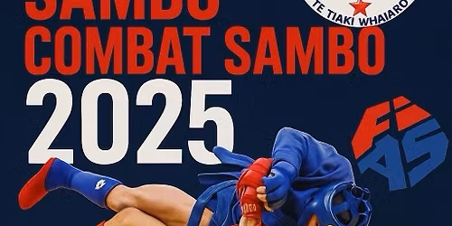 New Zealand Open Sambo & Combat Sambo National Championship 2025