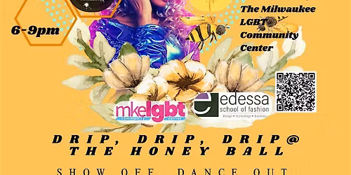 Drip, Drip, Drip @ The Honey Ball