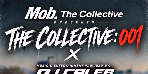 Mob. The Collective Presents: The Collective 001