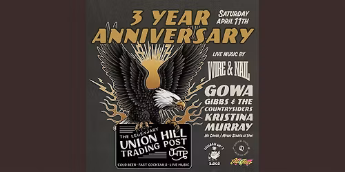 Union Hill Trading Post 3yr Anniversary Party