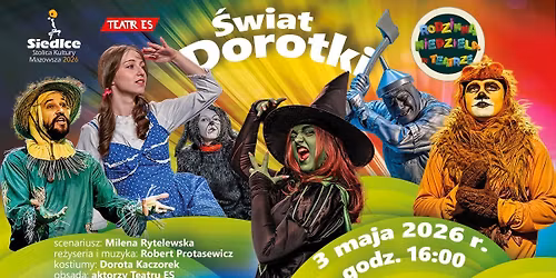 "\u015awiat Dorotki" - Rodzinna Niedziela w Teatrze