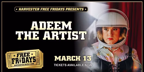 Adeem the Artist - Harvester Free Fridays