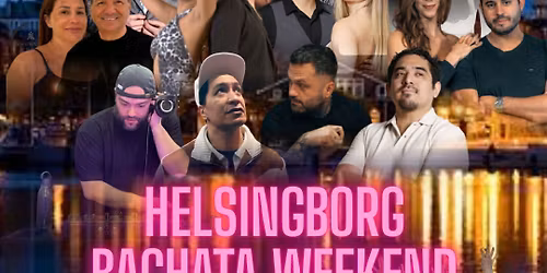 \u2b50\ufe0fHelsingborg Bachata Weekend by IMove Bachata \u2b50\ufe0f
