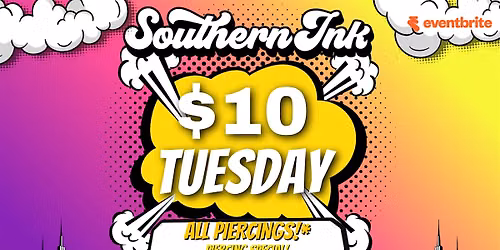 Southern Ink, Atlanta presents: $10 Tuesday piercing special!