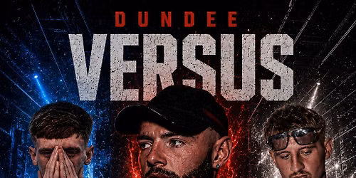 AHpromotions presents:DUNDEE VERSUS