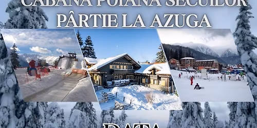 \ud83d\ude8cS\u0102NIU\u0218 LA FUN PARK PREDEAL TREI BRAZI-CABANA POIANA SECUILOR +P\u00c2RTIE LA AZUGA