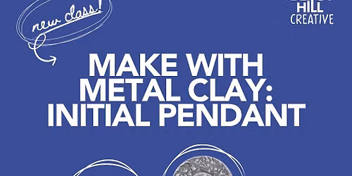 Make With Metal Clay: Initial Pendant