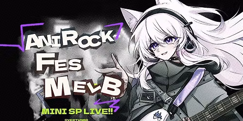 ANIROCK FES MELB MINI SP LIVE
