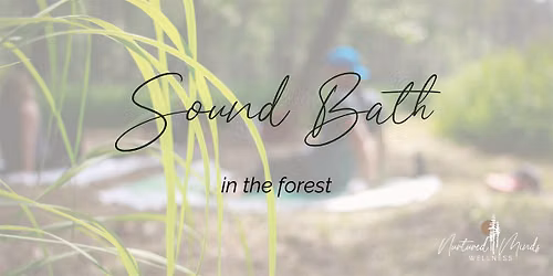 Sound Bath in the Forest