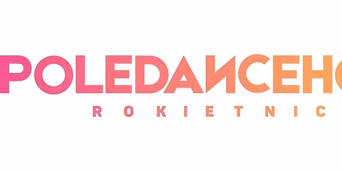 POLEDANCEHOLIC ROKIETNICA 2025