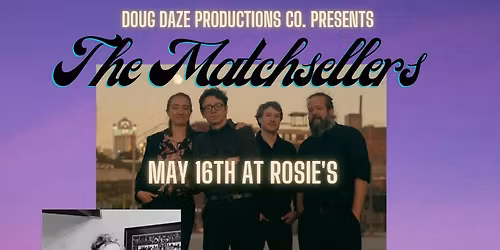 The Matchsellers featuring John Depew w\/ Anna Jo opening