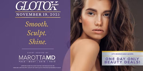GloTox Day! A combined Botox Day and Glo2 Facial event.
