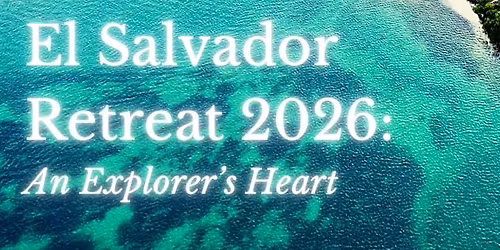 El Salvador Retreat