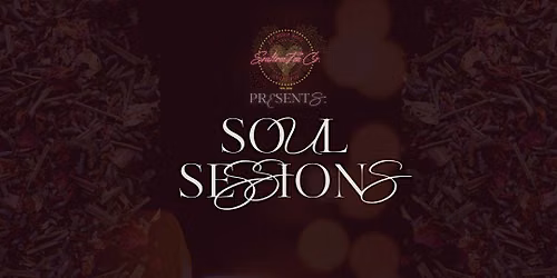 Soultree Tea Presents: Soul Sessions