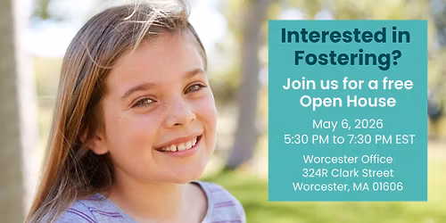 Worcester Foster Parent Info Session and Open House