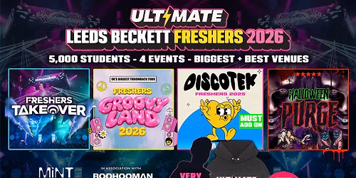 ULTIMATE LEEDS BECKETT FRESHERS 2026 \u26a1\ufe0f Sold Out 15 years Running! \ud83d\udc55 FREE Hoodie with Every Ticket!