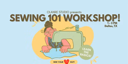 Sewing 101 Workshop for Beginners | Jan 17th | 1-3 PM