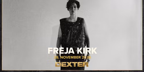 Freja Kirk - Dexter, Odense