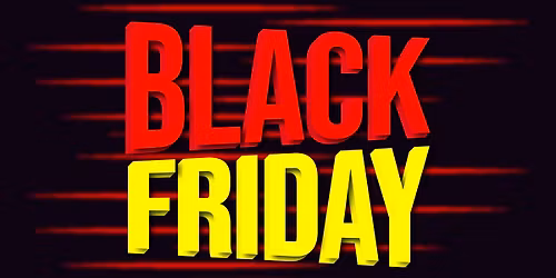 BLACK FRIDAY
