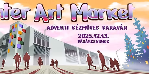 Winter Art Market - Kézműves Karaván