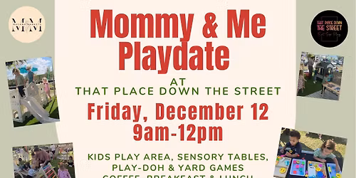 Mommy & Me Play Date