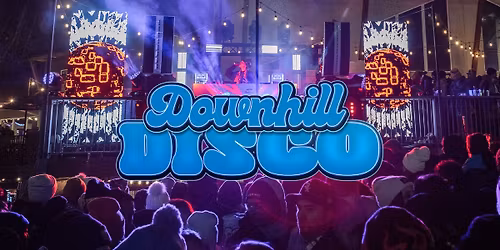 DOWNHILL DISCO at BUCK HILL
