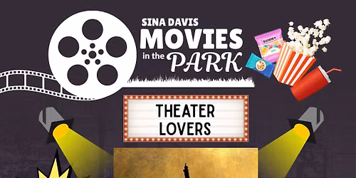 Sina Davis Movies in the Park: Theater Lovers