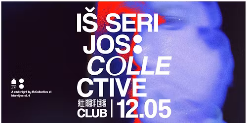 IS:Collective: all night long