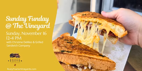Sunday Funday at the Vineyard w\/ Grilled Sandwich Company & Christine Demeo